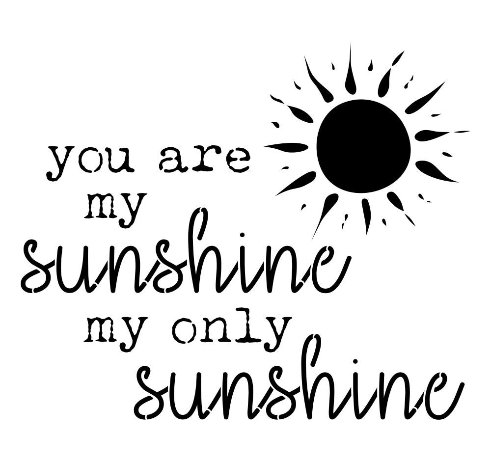 ,You are My Sunshine Mylar Reusable Stencil, A3 Size - 297 x 420 mm, 11.7 x 16.5 in Q5 Quote Reusable Stencil A3 A4 A5 Modern Decor Style