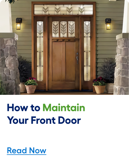 How to maintain your front door. Read now. 	