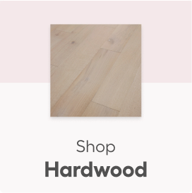 Shop hardwood.