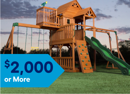 Swing sets and playsets that cost $2,000 or more.