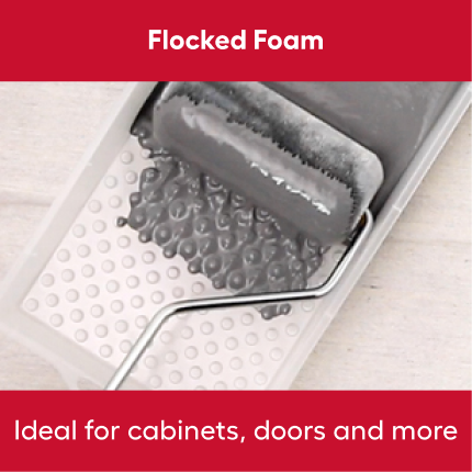 Flocked Foam. Ideal for cabinets, doors and more.