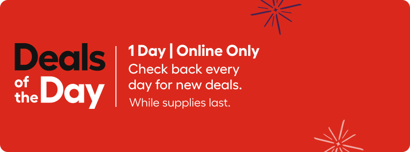 1 Day Online Only Deals of the Day. Check every day for new deals. While supplies last. Shop now.