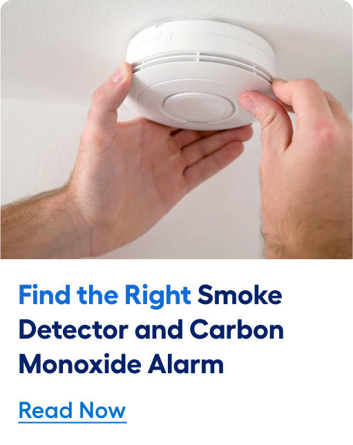 Find the right smoke detector and carbon monoxide alarm. Read article now.