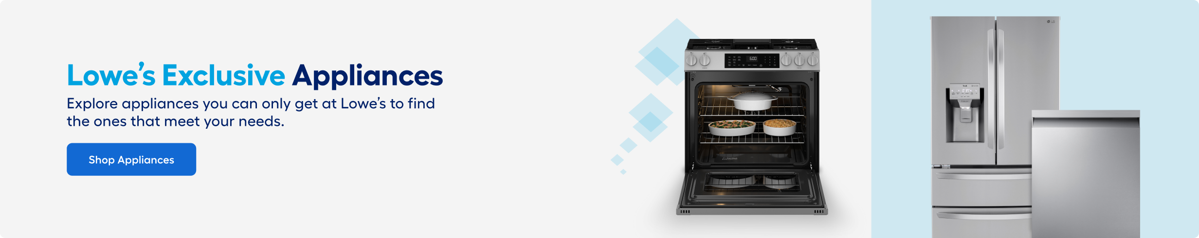 Explore appliances you can only get at Lowe’s to find the ones that meet your needs.
