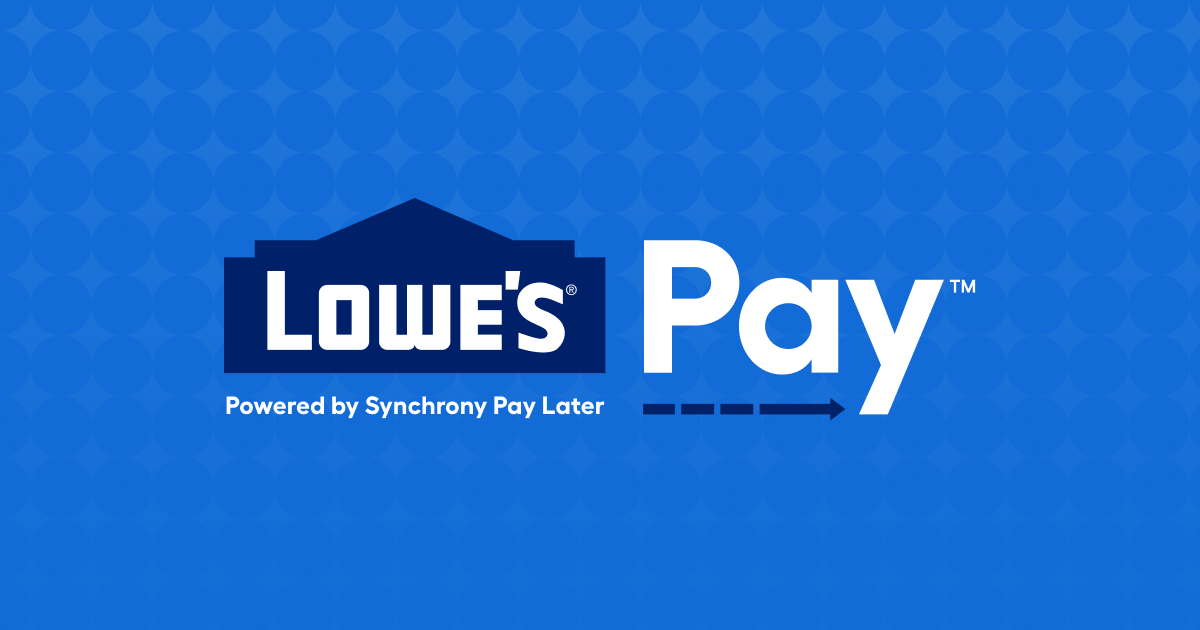 Lowe's Pay  Buy Now, Pay Later