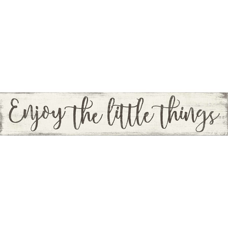 enjoy-the-little-things-sign-at-lowes