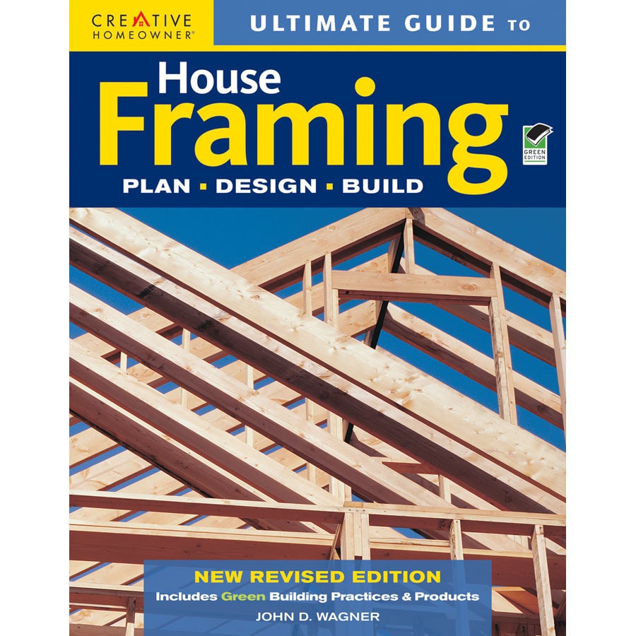 Home Design Alternatives CH11443 Ultimate Guide to House Framing