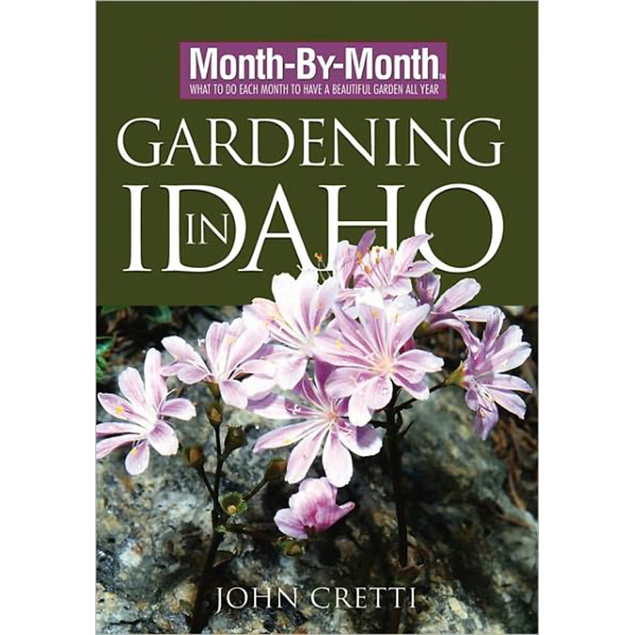 Month-By-Month Gardening In Idaho