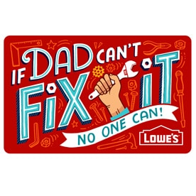 All Occasion Gift Cards At Lowes Com - dad fix it