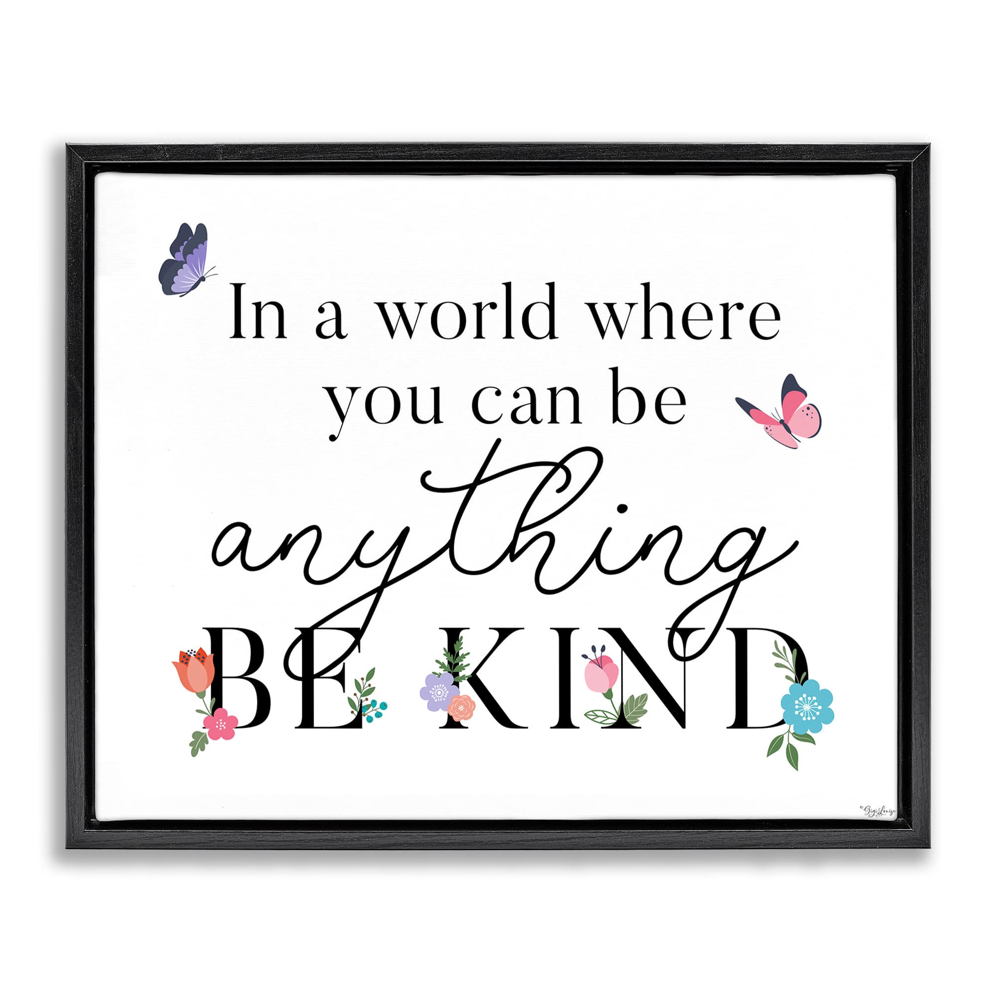 Stupell Industries BS-443-FFB-24X30 Be Anything and Kind Black Framed Floater Canvas Wall Art By Gigi Louise 31 x 25