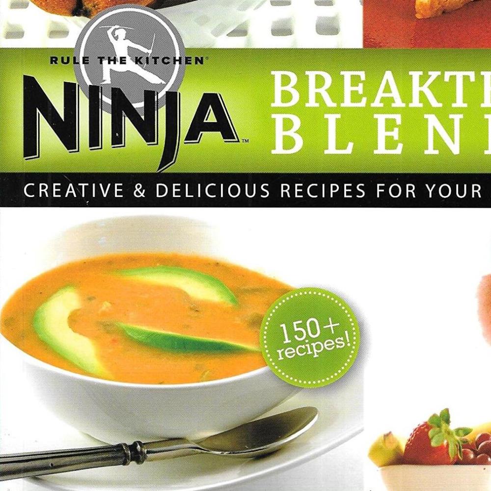 Ninja 79394  Blender Cookbook Breakthrough Blending! 150 Delicious Recipe Cook Book
