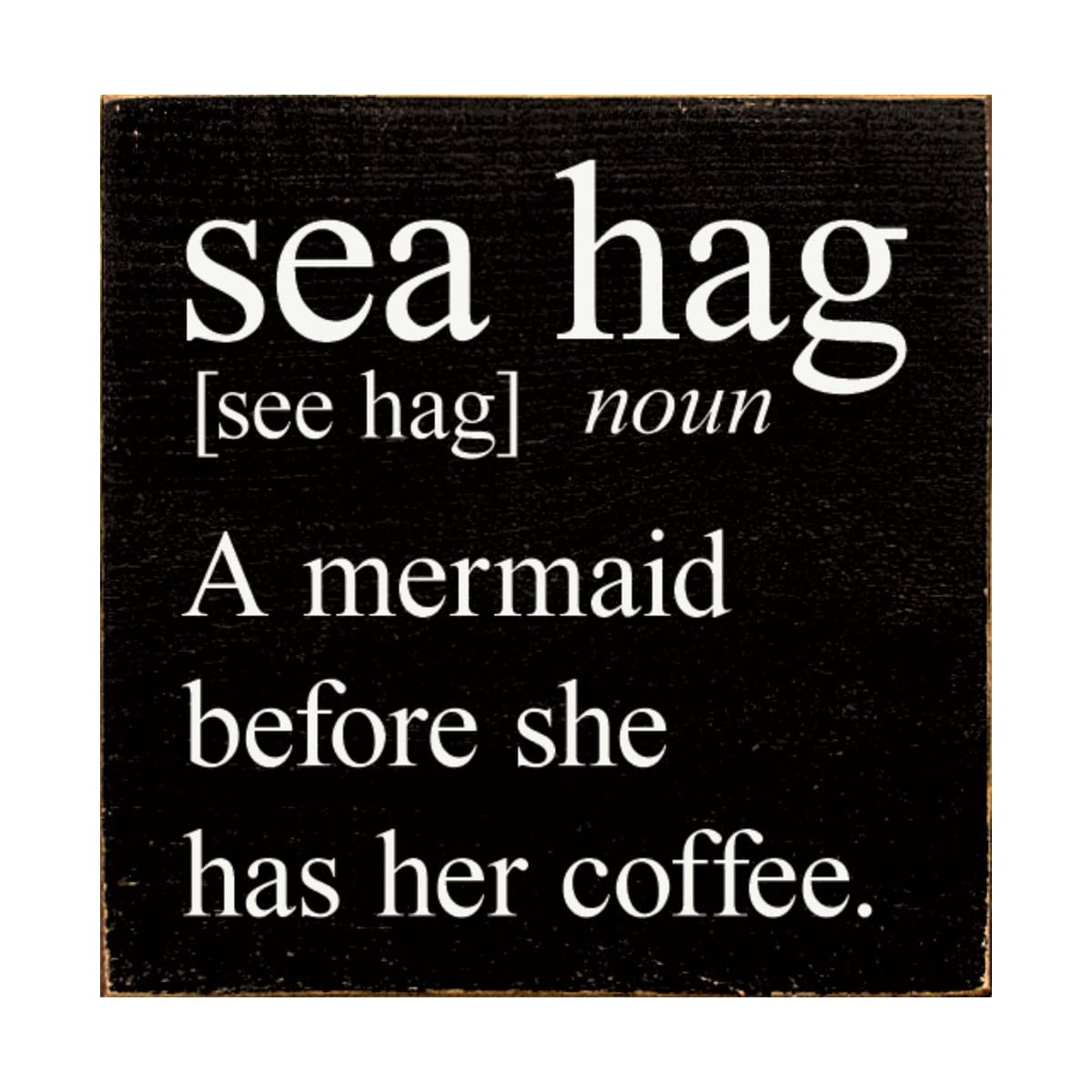 Slickblue 7x7 inch Wood Funny Mermaid Coffee Quote Square Knotty Pine Wood Sign for Shelf Countertop or Wall Multiple Color Options
