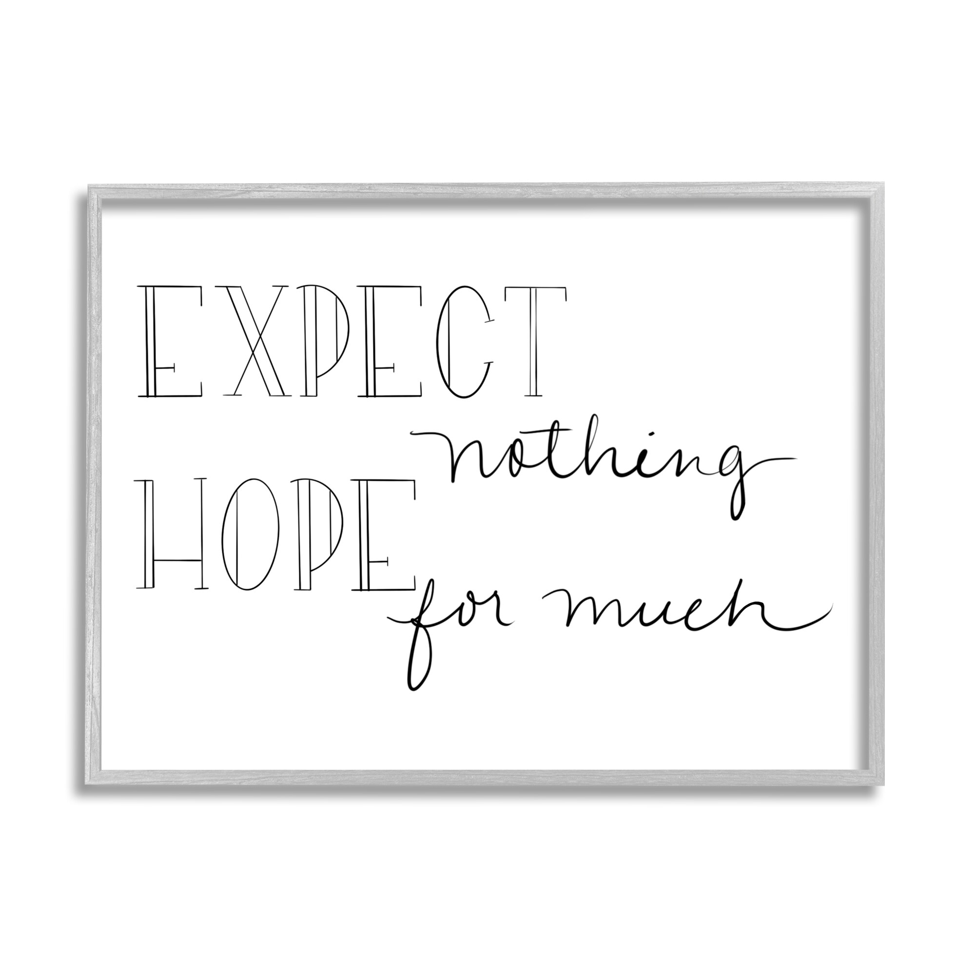 Stupell Industries AE-492-GFF-11X14 Expect Nothing Hope For Much Encouraging Quote Sd Graphics Studio Framed 14-in H x 11-in W Inspirational Print