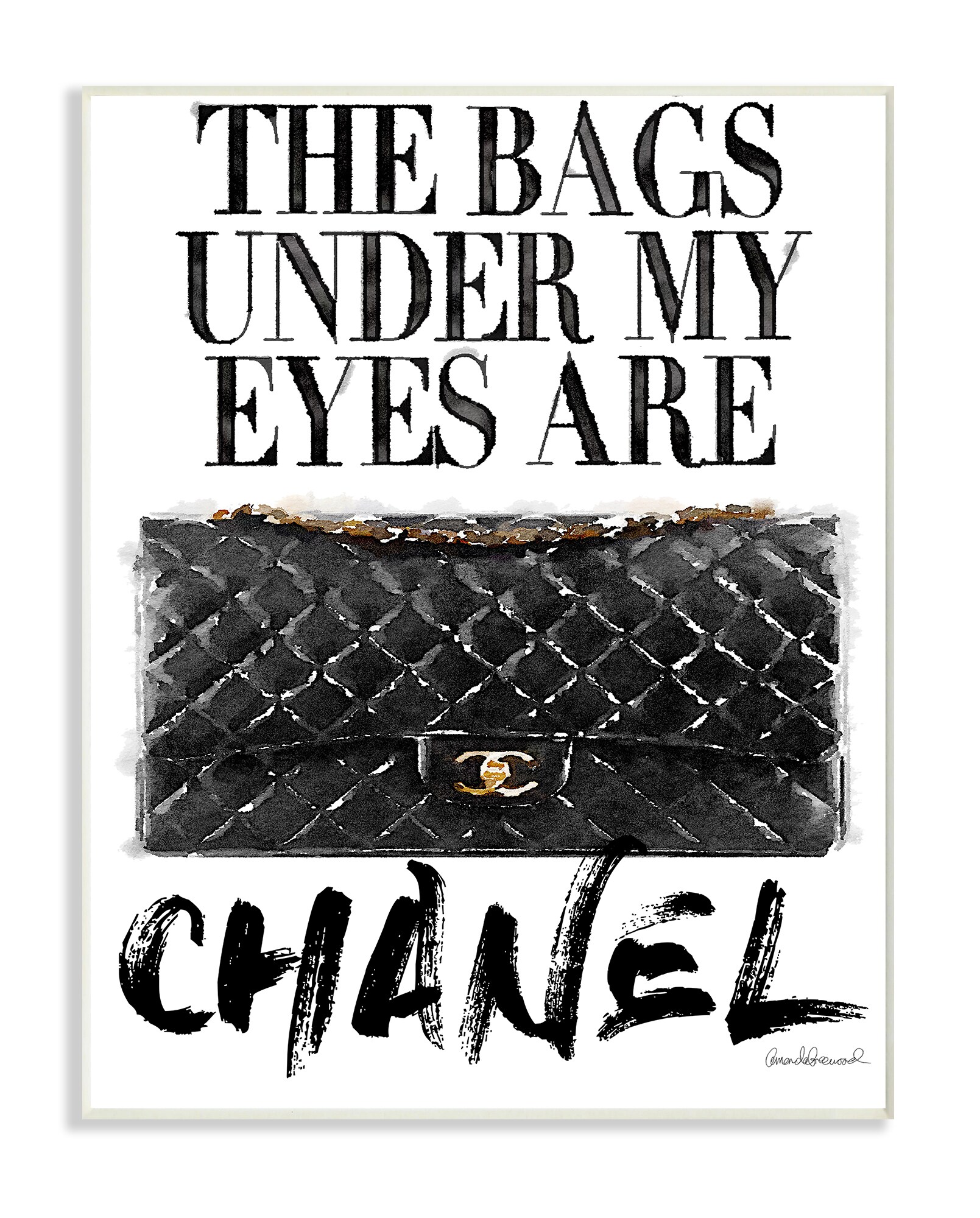 the bags under my eyes are chanel
