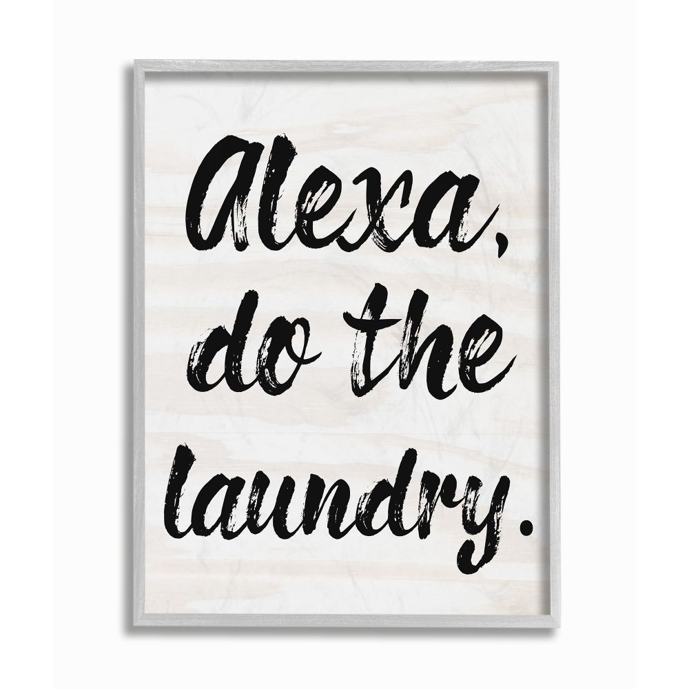 Stupell Industries WRP-1275-GFF-16X20 Alexa Do The Laundry Black and White Brush Typography Daphne Polselli Gray Framed Wood Framed 20-in H x 16-in W Country Print