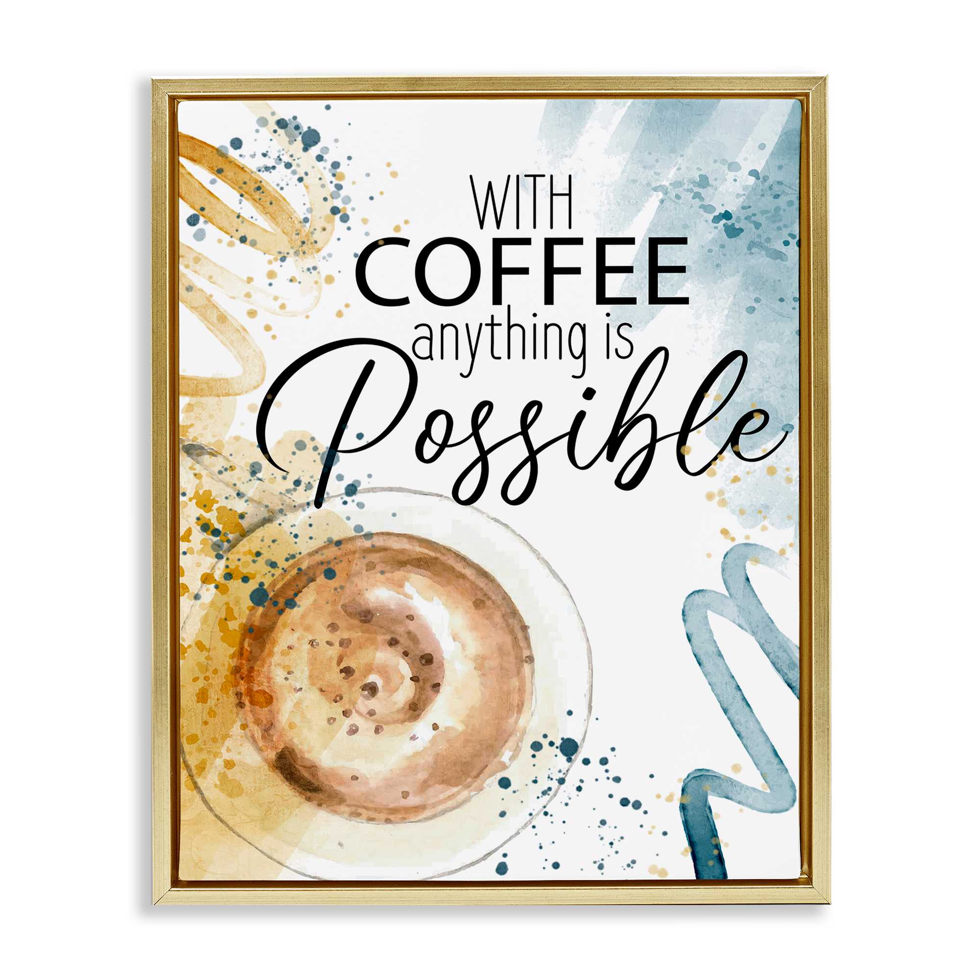 Stupell Industries BS-471-FFG-24X30 With Coffee Anything Possible Floating Frame design by Kim Allen