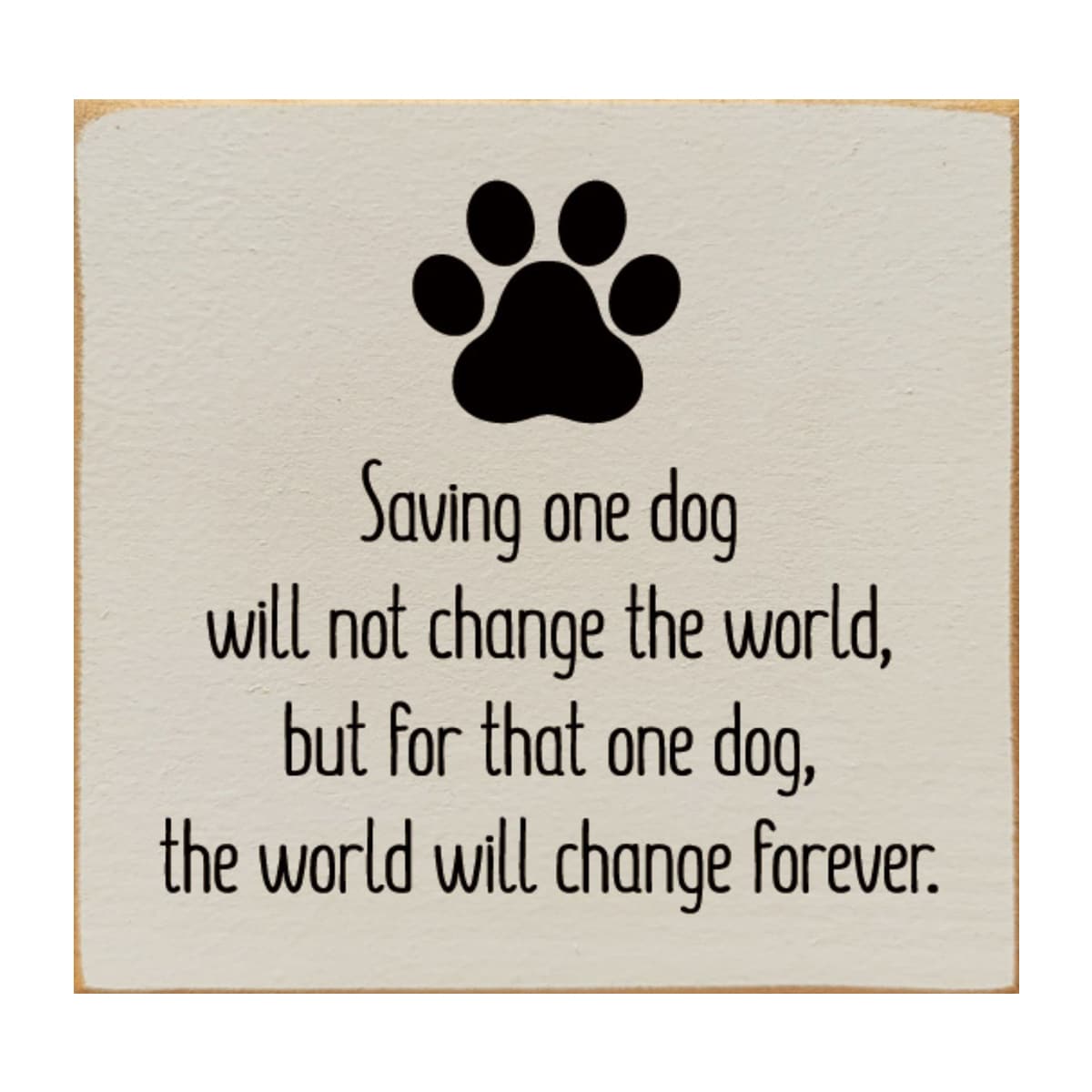 Slickblue 7x7 inch Wood Saving One Dog Quote Rustic Distressed Square Wood Sign for Dog Lovers Home Decor Multiple Color Options