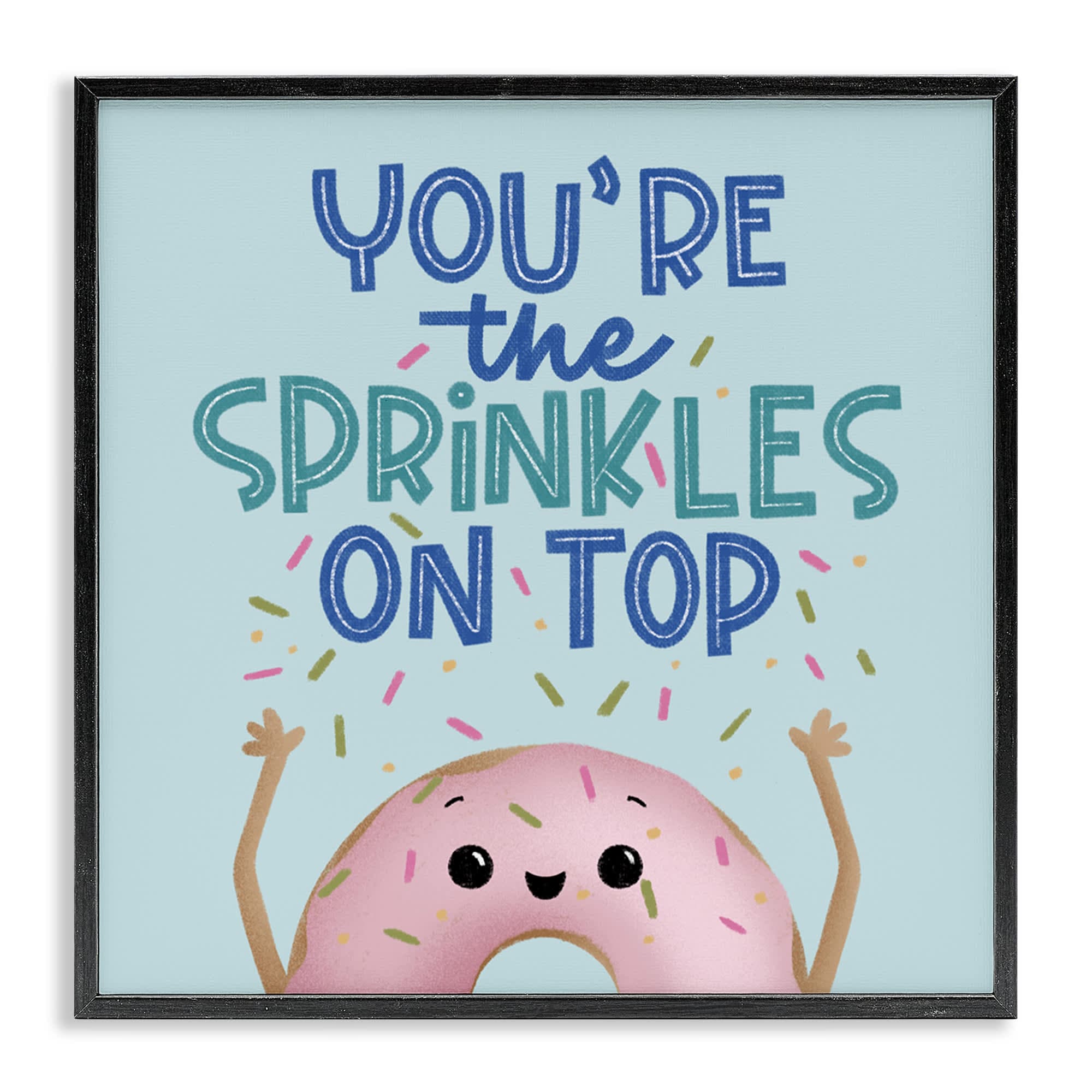 Stupell Industries BT-446-FR-17X17 You're The Sprinkles On Top Black Framed Giclee Art By Sarah Hickman 17 x 17