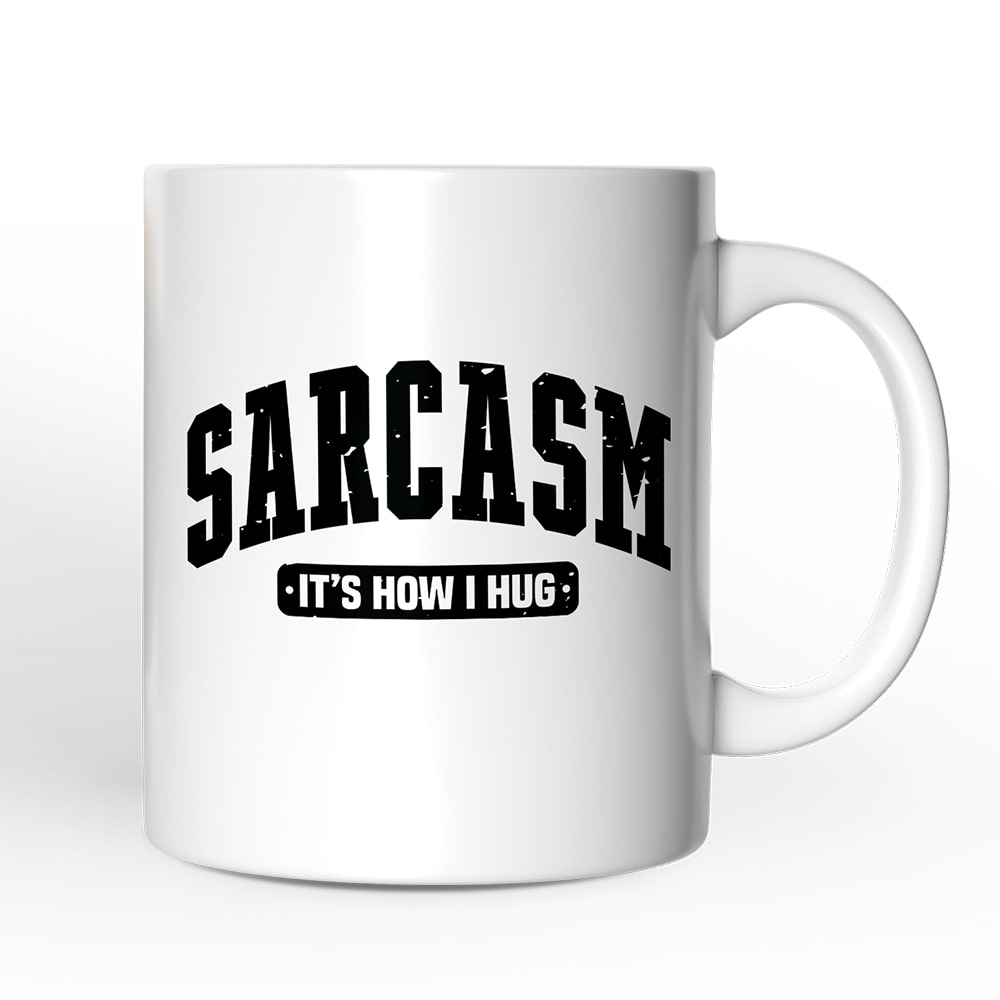 OrnamentallyYou NPCM464 Sarcasm It’s How I Hug Mug Humor Gift