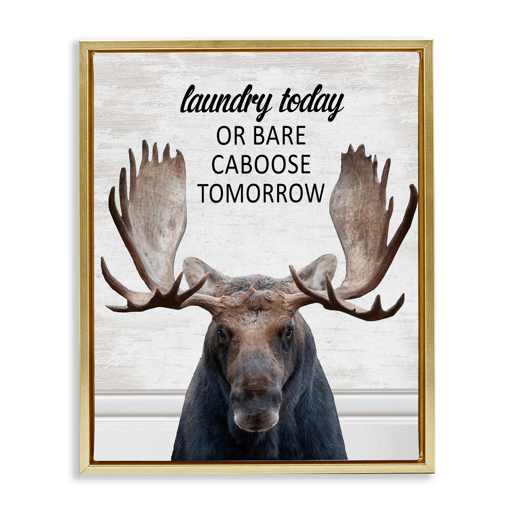 Stupell Industries BS-918-FFG-16X20 Laundry Today Bare Caboose Tomorrow Gold Framed Floater Canvas Wall Art By Lettered and Lined 17 x 21
