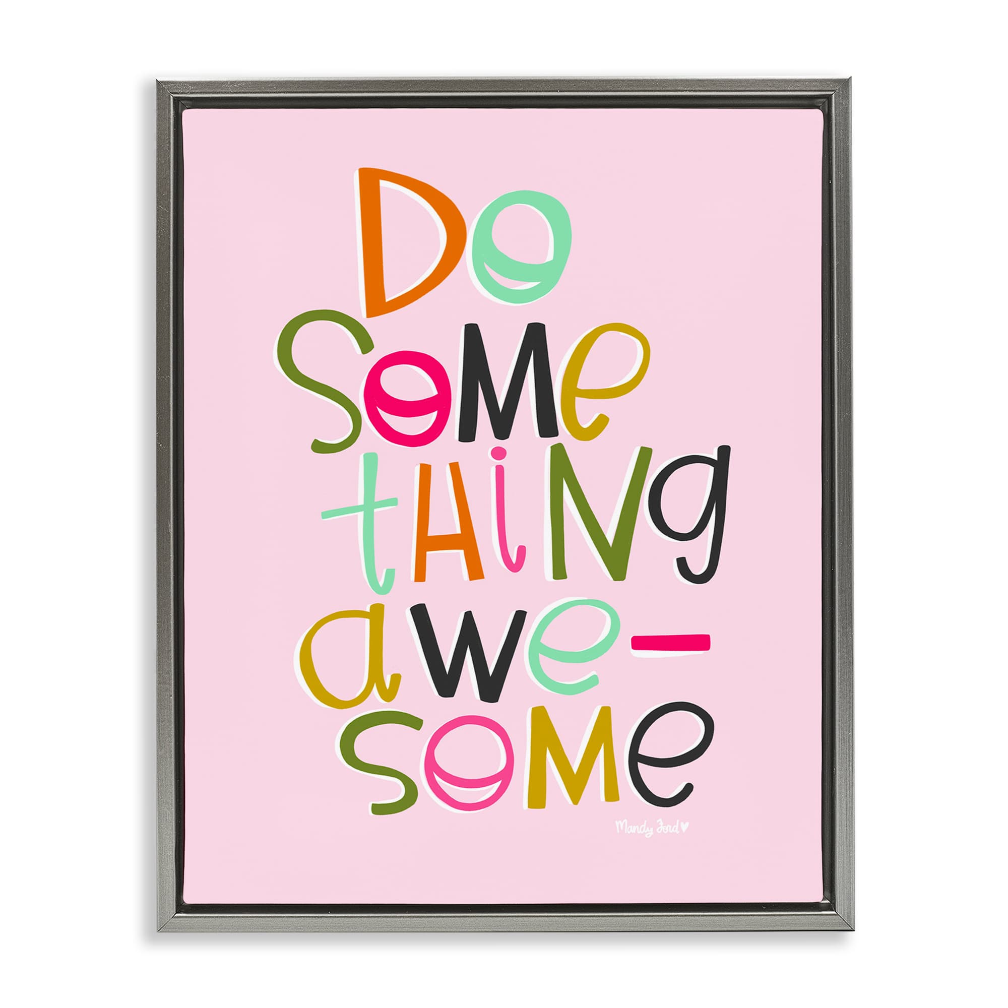 Stupell Industries BS-312-FFL-24X30 Do Something Awesome on Pink Gray Framed Floater Canvas Wall Art By Mandy Ford Art + Illustration 25 x 31