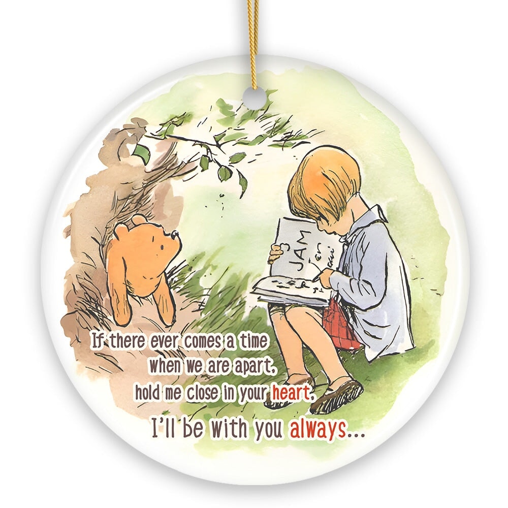 OrnamentallyYou 2067 If Were Apart Keep Me in Your Heart Ceramic Ornament Sentimental Pooh and Friends Quote Christmas