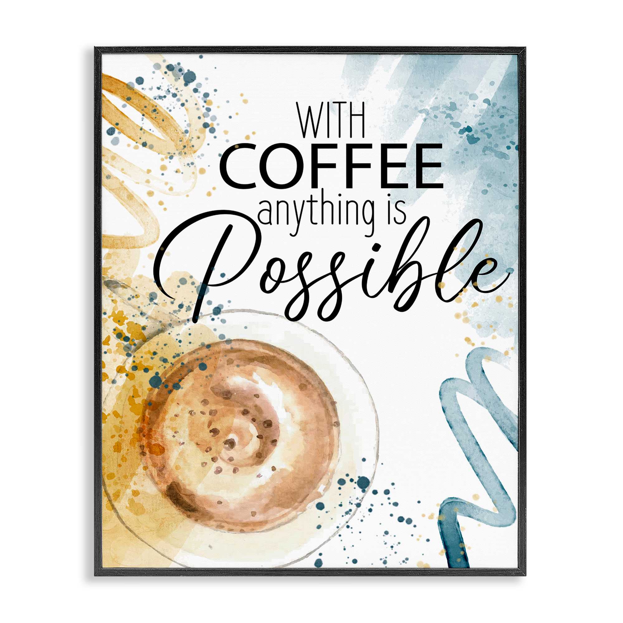Stupell Industries BS-471-FR-24X30 With Coffee Anything Possible Framed Giclee design by Kim Allen
