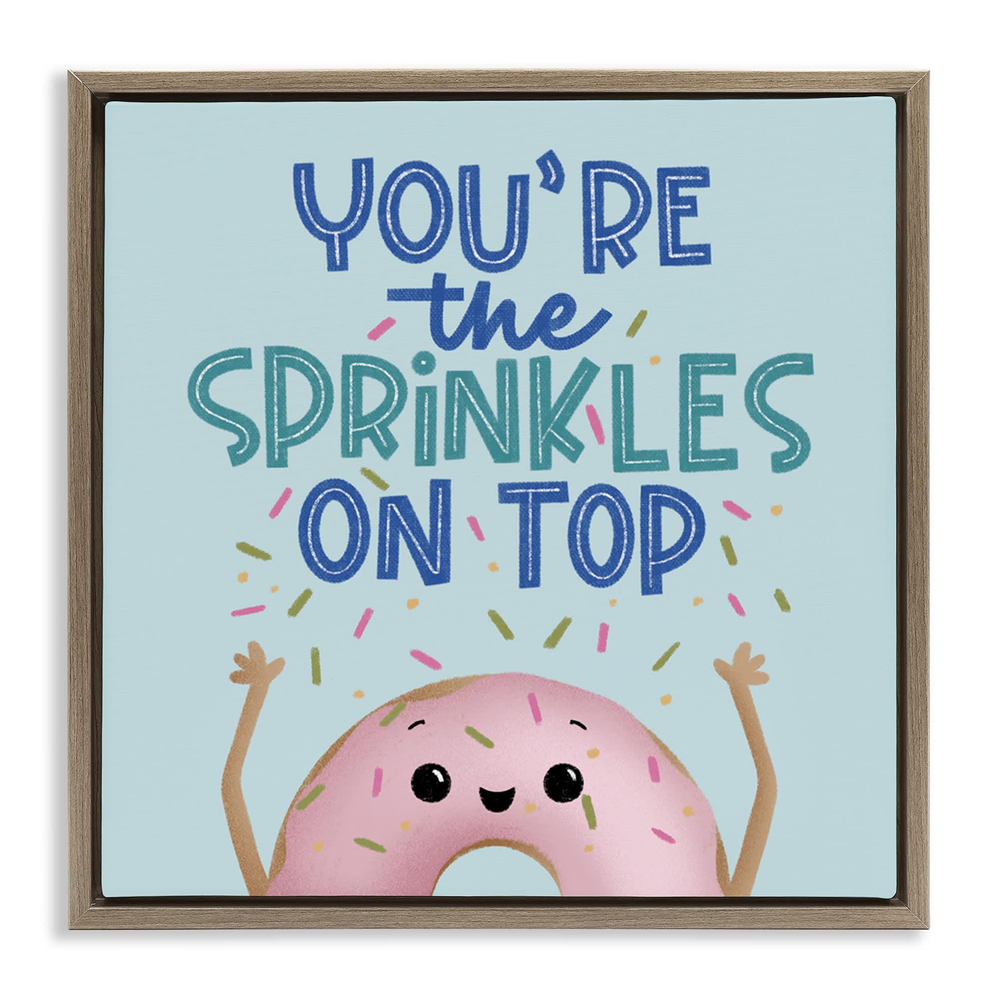 Stupell Industries BT-446-FFE-24X24 You're The Sprinkles On Top Brown Framed Floater Canvas Wall Art By Sarah Hickman 25 x 25