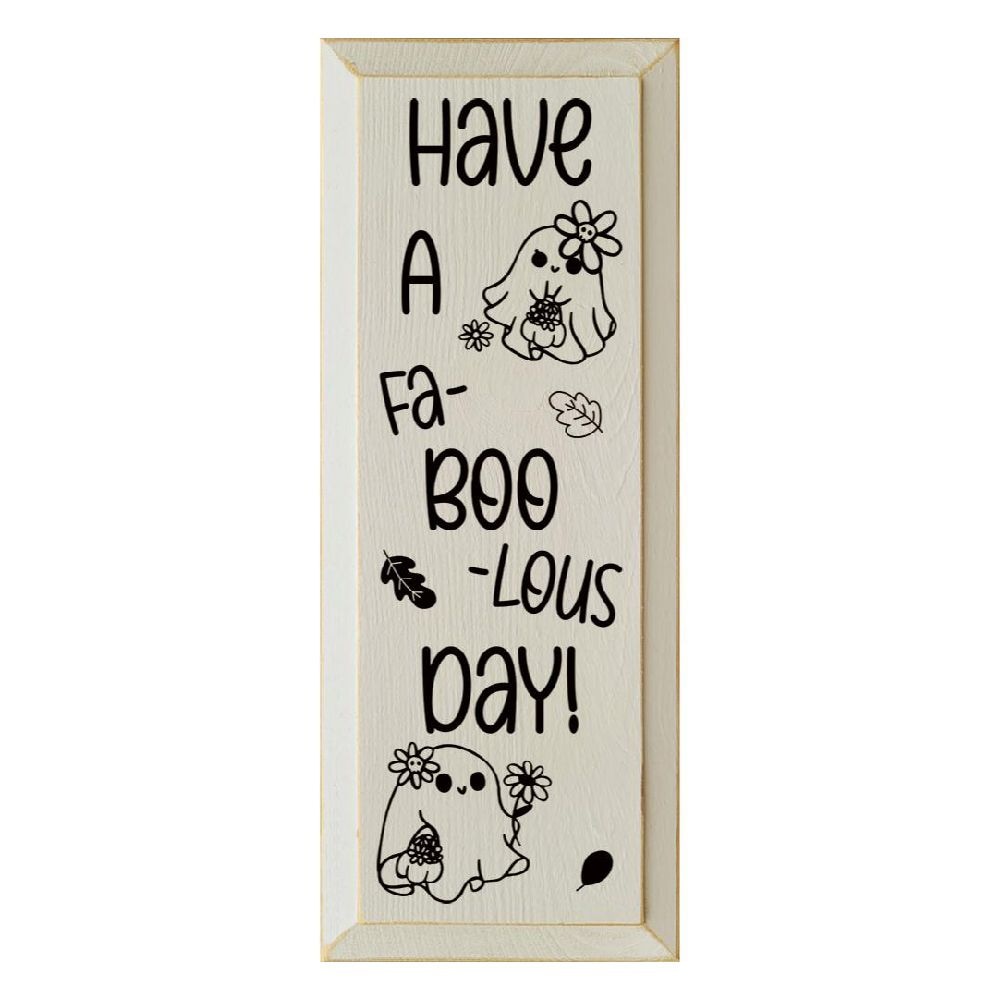 Slickblue 7 x 18-in Have a Fa-Boo-Lous Day Shelf Display or Home Decor Sign