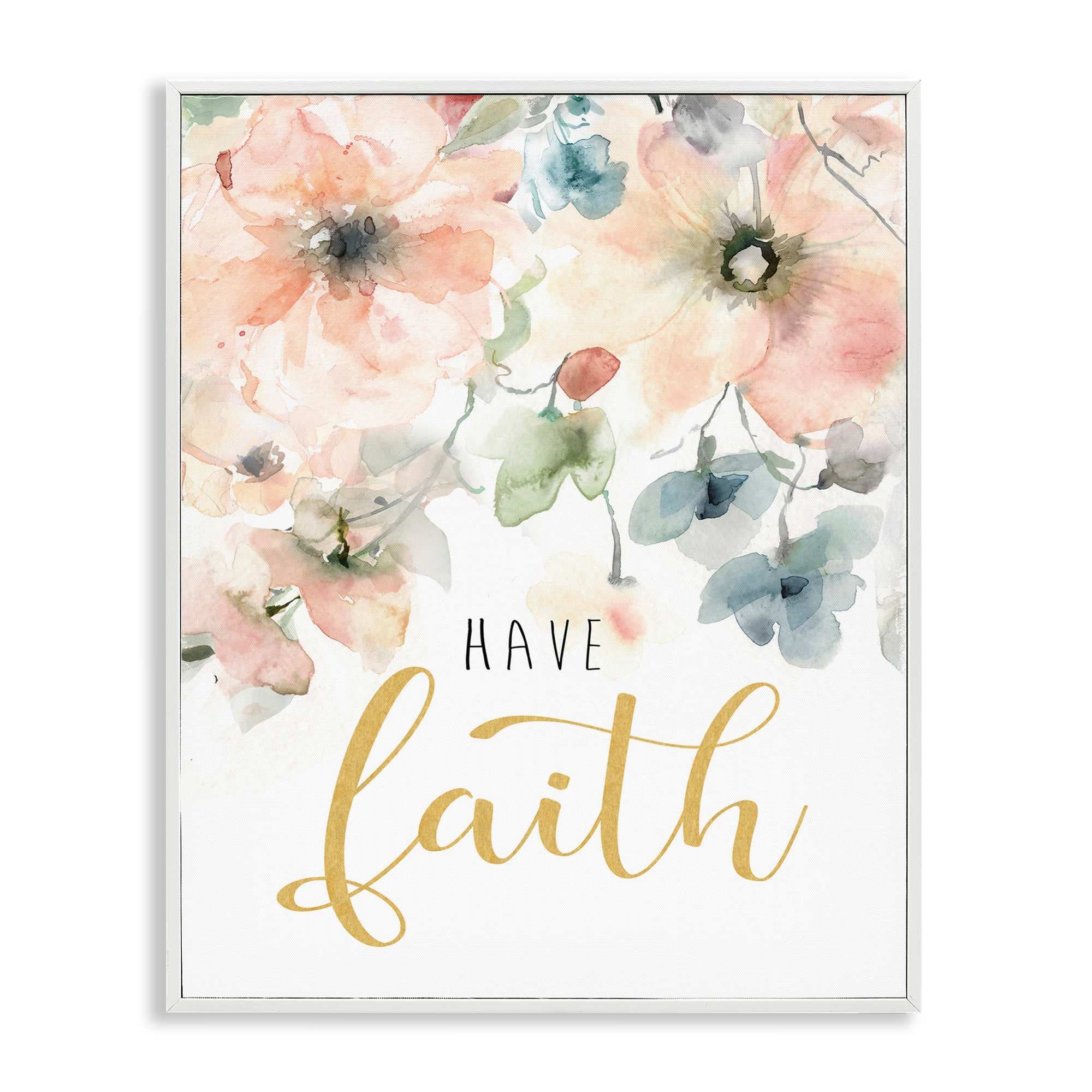 Stupell Industries BS-217-WFR-16X20 Have Faith on Florals White Framed Giclee Art By Carol Robinson 16 x 20