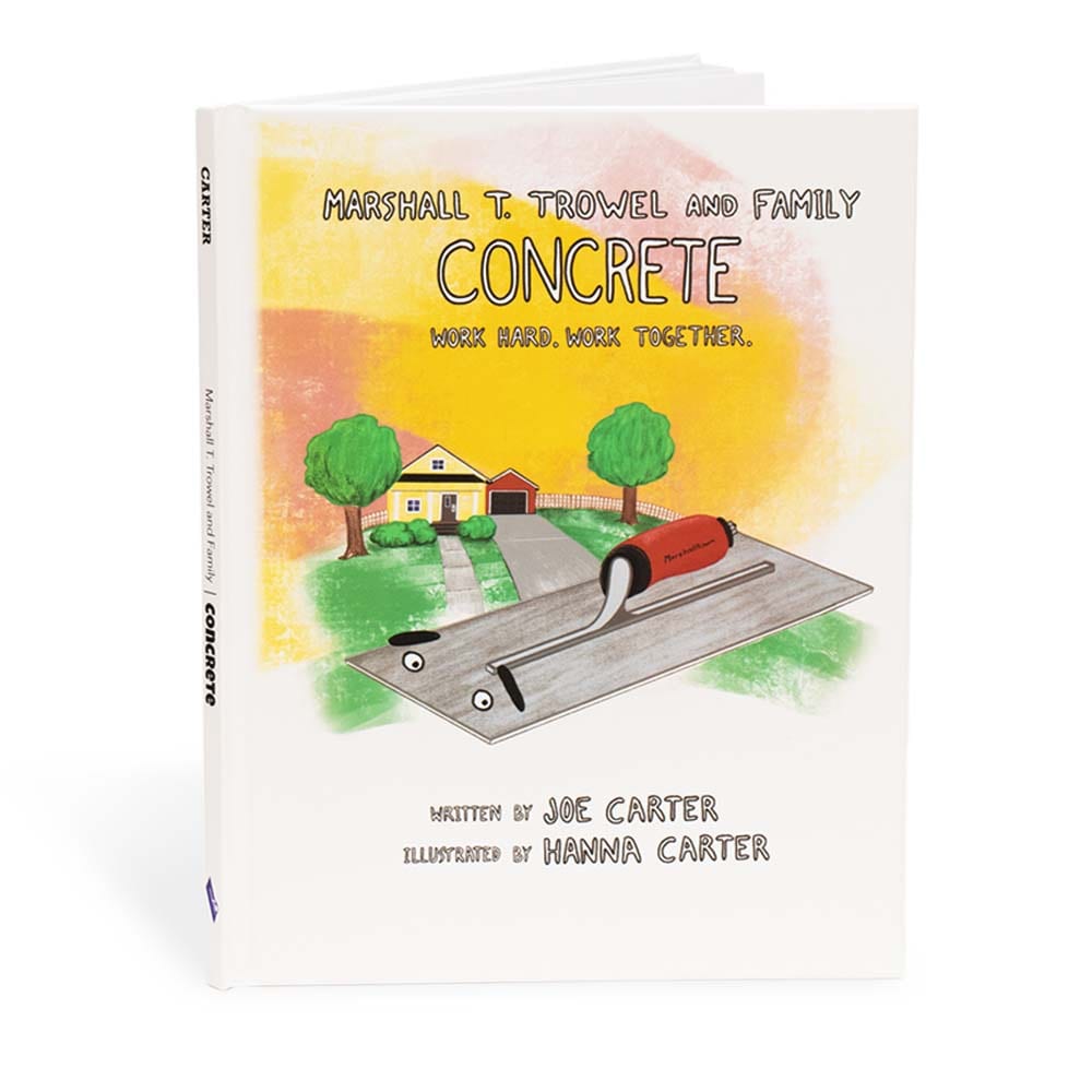 Marshalltown 10001 Marshall T. Trowel and Family - Concrete - Work Hard Work Together Children's books Book