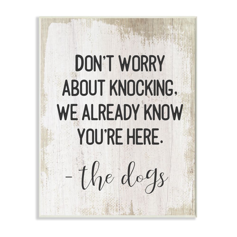 We Know You're Here From The Dogs Pet Humor Daphne Polselli 15-in H x 10-in W Inspirational Print in White | - Stupell Industries AB-802-WD-10X15