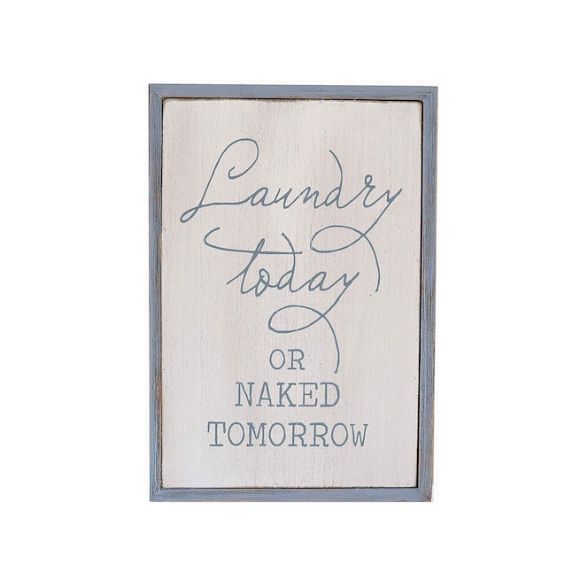 LAUNDRY TODAY or NAKED TOMORROW Tin Wall Sign Wood Decor HANDMADE *Antique White