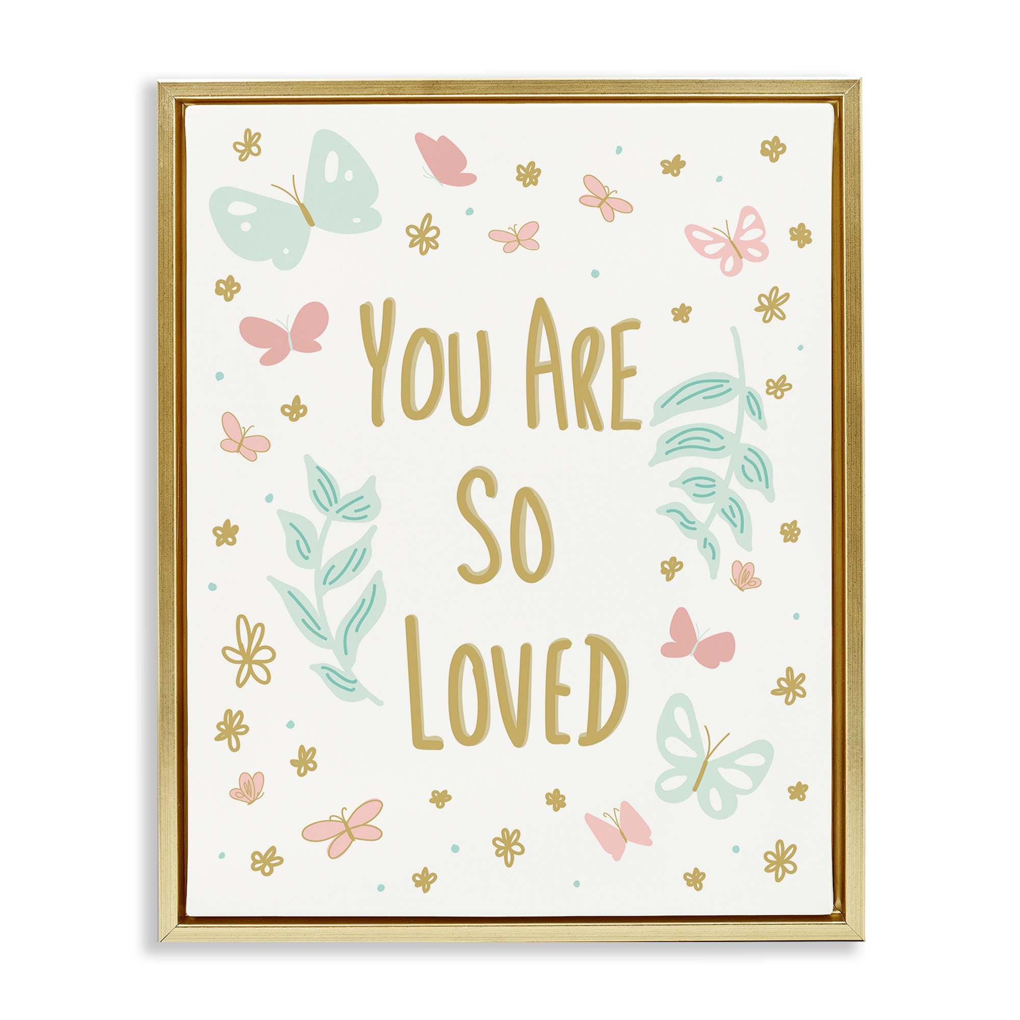 Stupell Industries BS-415-FFG-16X20 So Loved Uplifting Flowers Gold Framed Floater Canvas Wall Art By Sweet Melody Designs 17 x 21