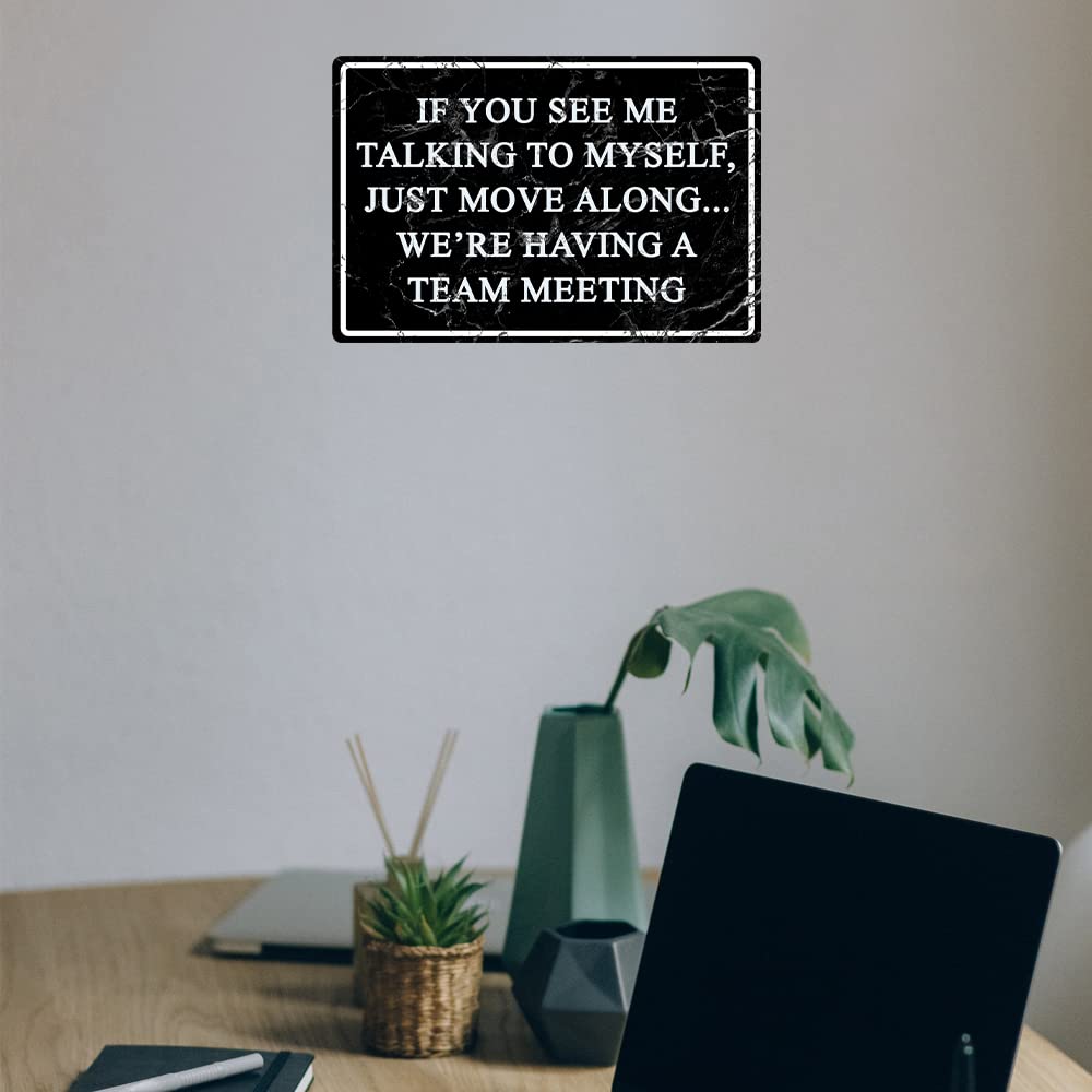 UUDULY Funny Office Metal Tin Sign If You See Me Talking To Myself Were ...