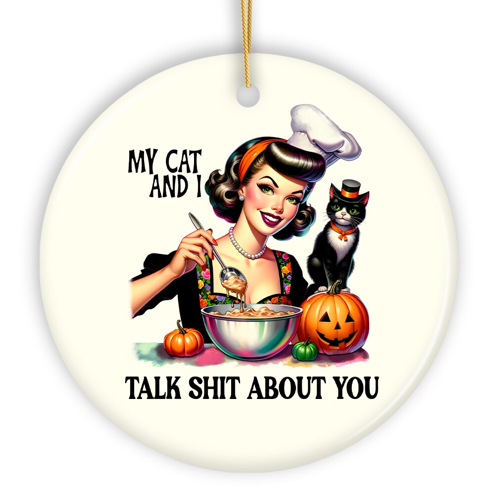 OrnamentallyYou 2055 My Cat and I Talk About You Ornament Retro Gift and decor with a Dash of Attitude Circle Version
