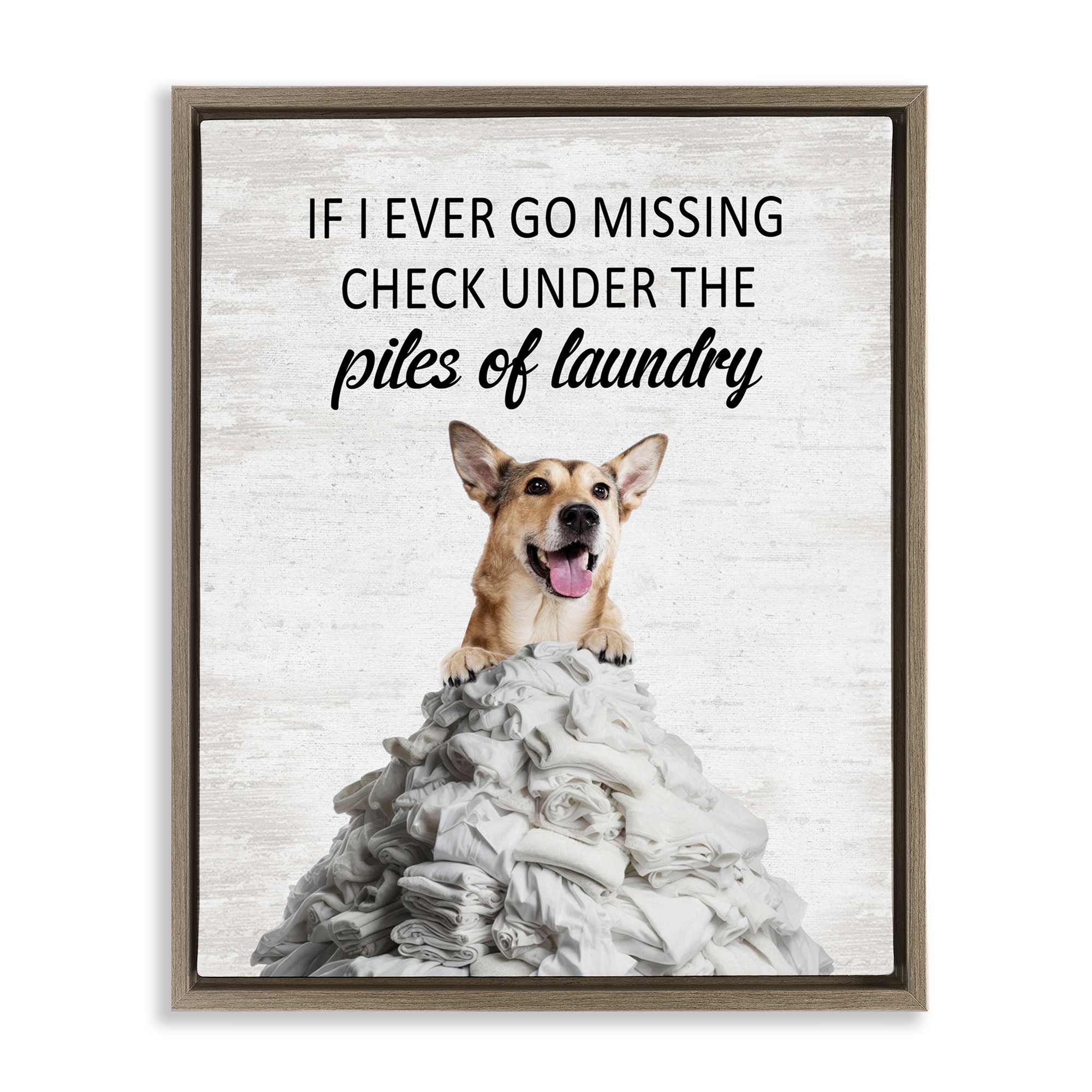 Stupell Industries  Piles Of Laundry Dog Brown Framed Floater Canvas Wall Art By Lettered and Lined 17 x 21