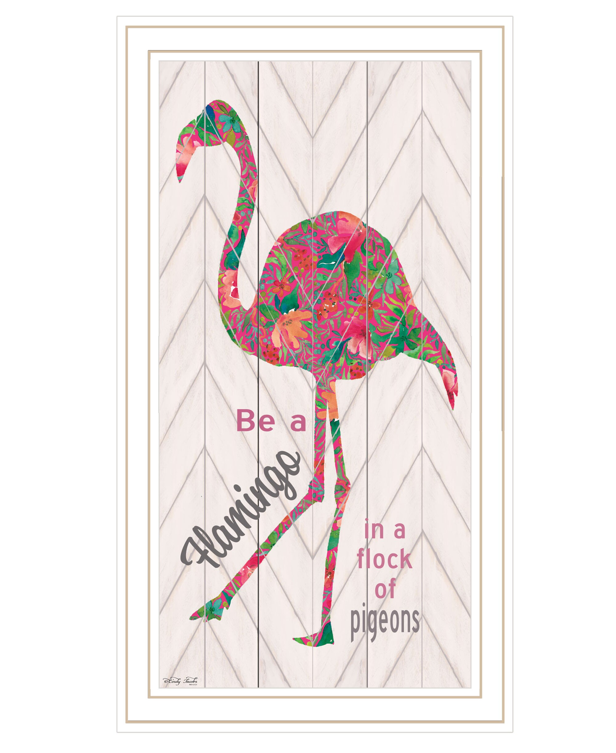 Trendy Decor 4U  CIN969779WG Be A Flamingo Wall Art By Cindy Jacobs  Bohemian Positive Affirmations 20 H x 11 W