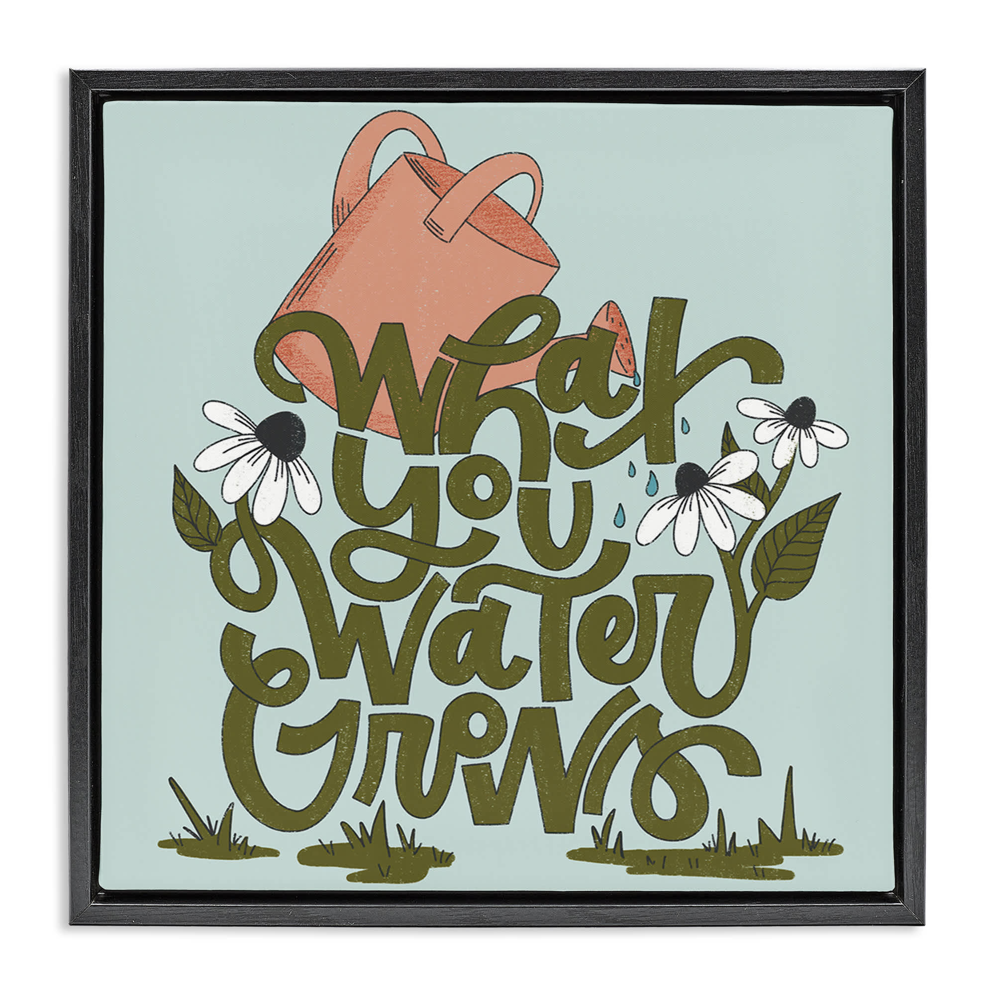 Stupell Industries BT-431-FFB-17X17 What You Water Grows Floating Frame design by Sarah Hickman