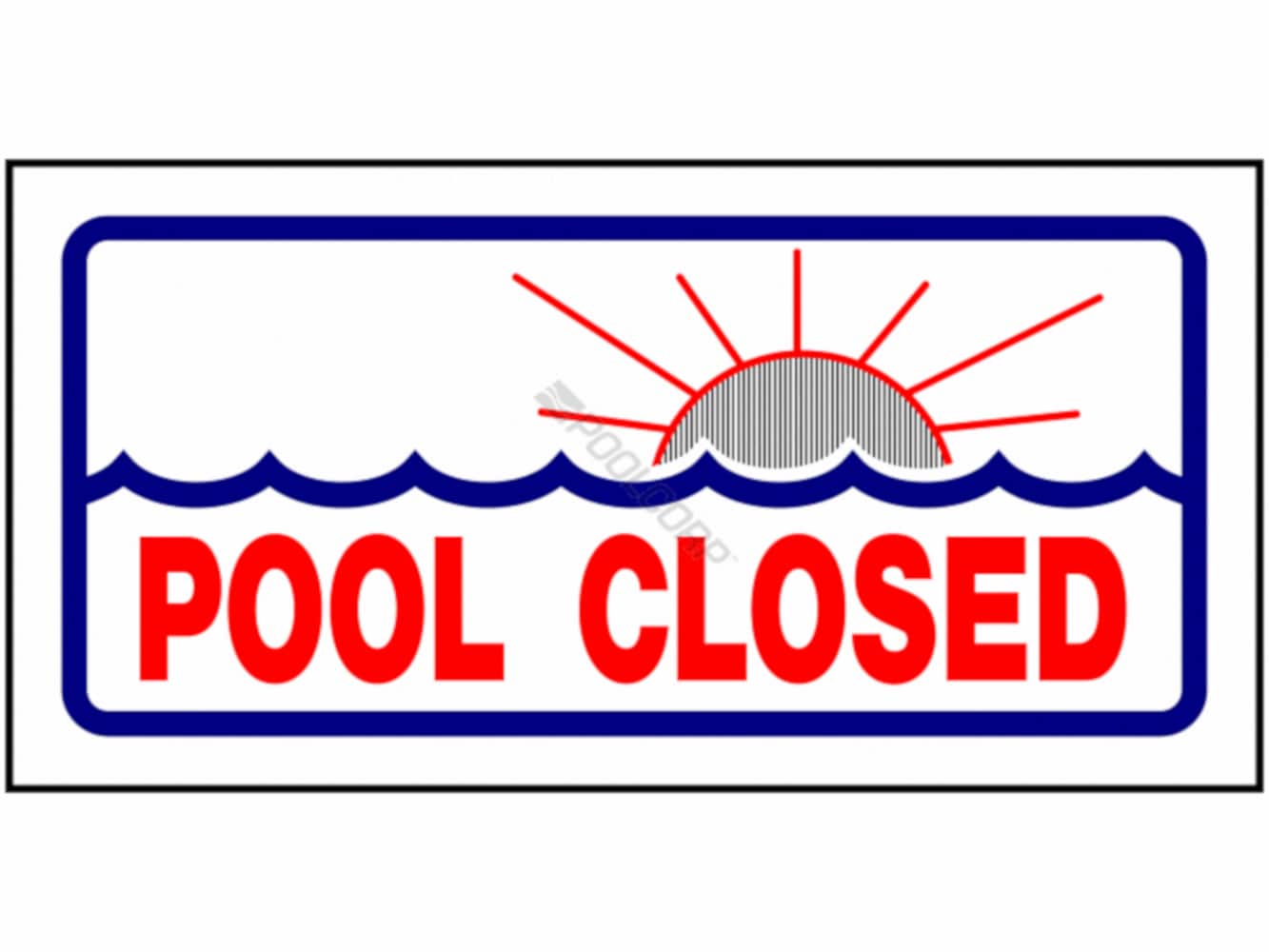PoolStyle 915215 6-in x 12-in Heavy Duty Plastic Information Display Sign