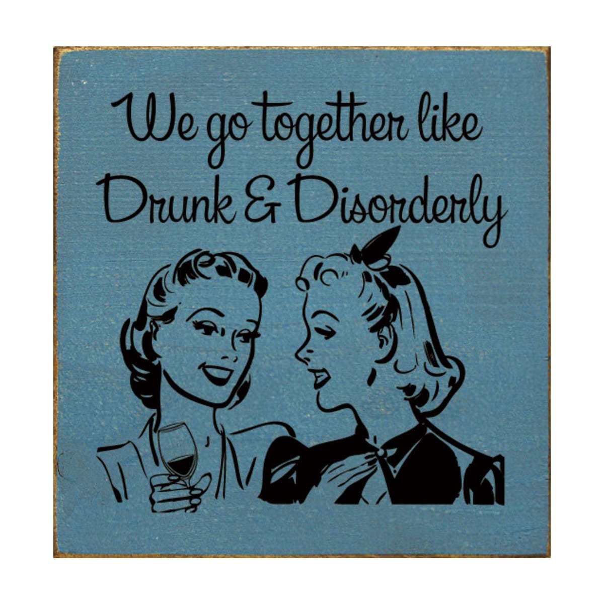 Slickblue 7x7 inch Wood Funny Couple Quote Retro Style Square Knotty Pine Wood Sign for Shelf Mantel or Wall Display Multiple Color Options