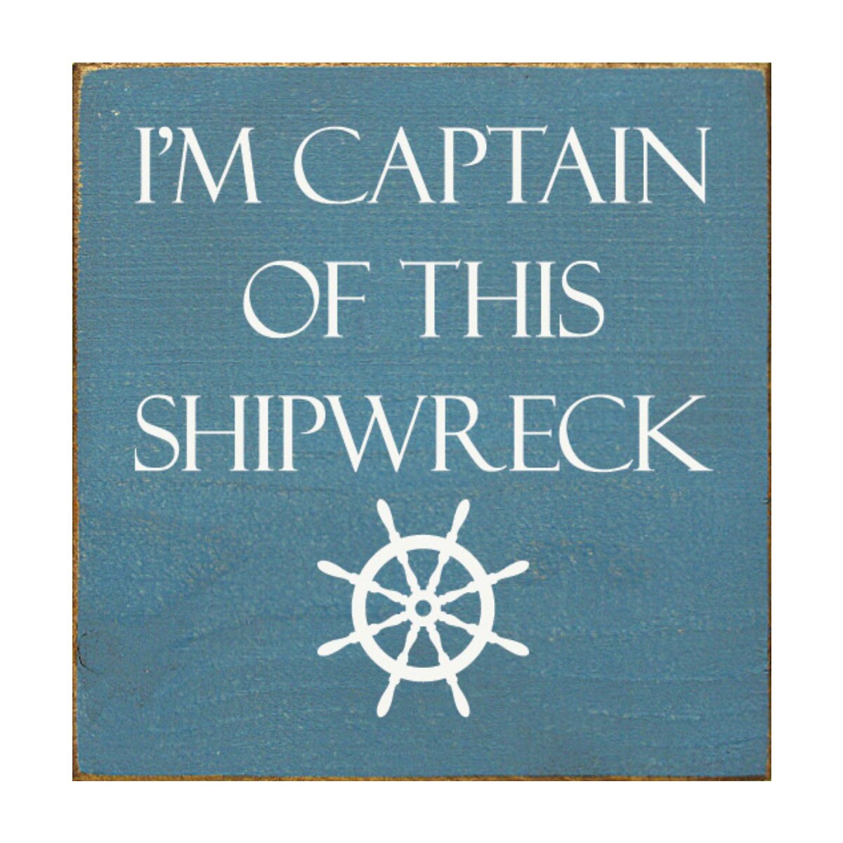 Slickblue 7 Inch x 7 Inch Solid Wood "I'm Captain Of This Shipwreck" Wall Sign with Natural Knots for Living Room Cabin