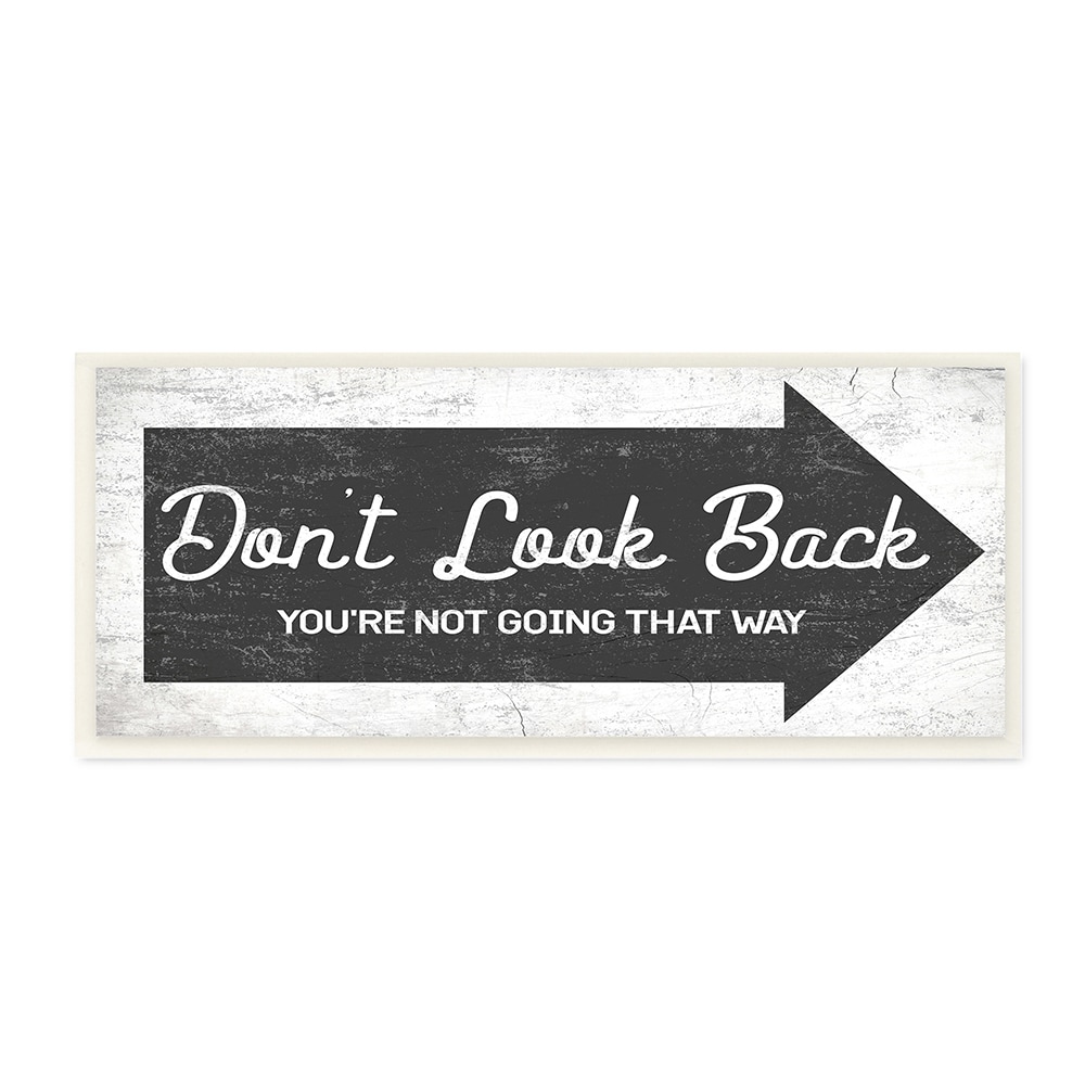 Stupell Industries Don't Look Back Quote Forward Facing Arrow Daphne ...