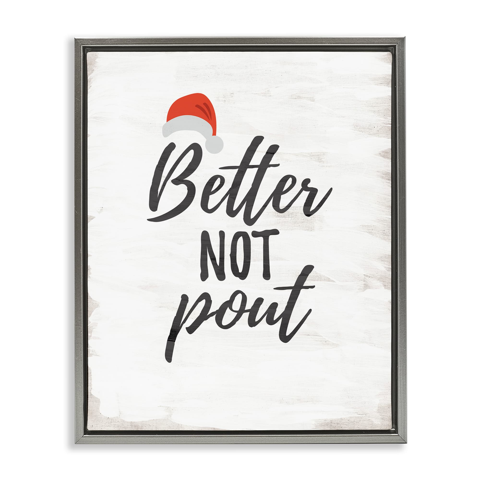 Stupell Industries BT-543-FFL-16X20 Festive Better Not Pout Gray Framed Floater Canvas Wall Art By Lauren Rader 17 x 21