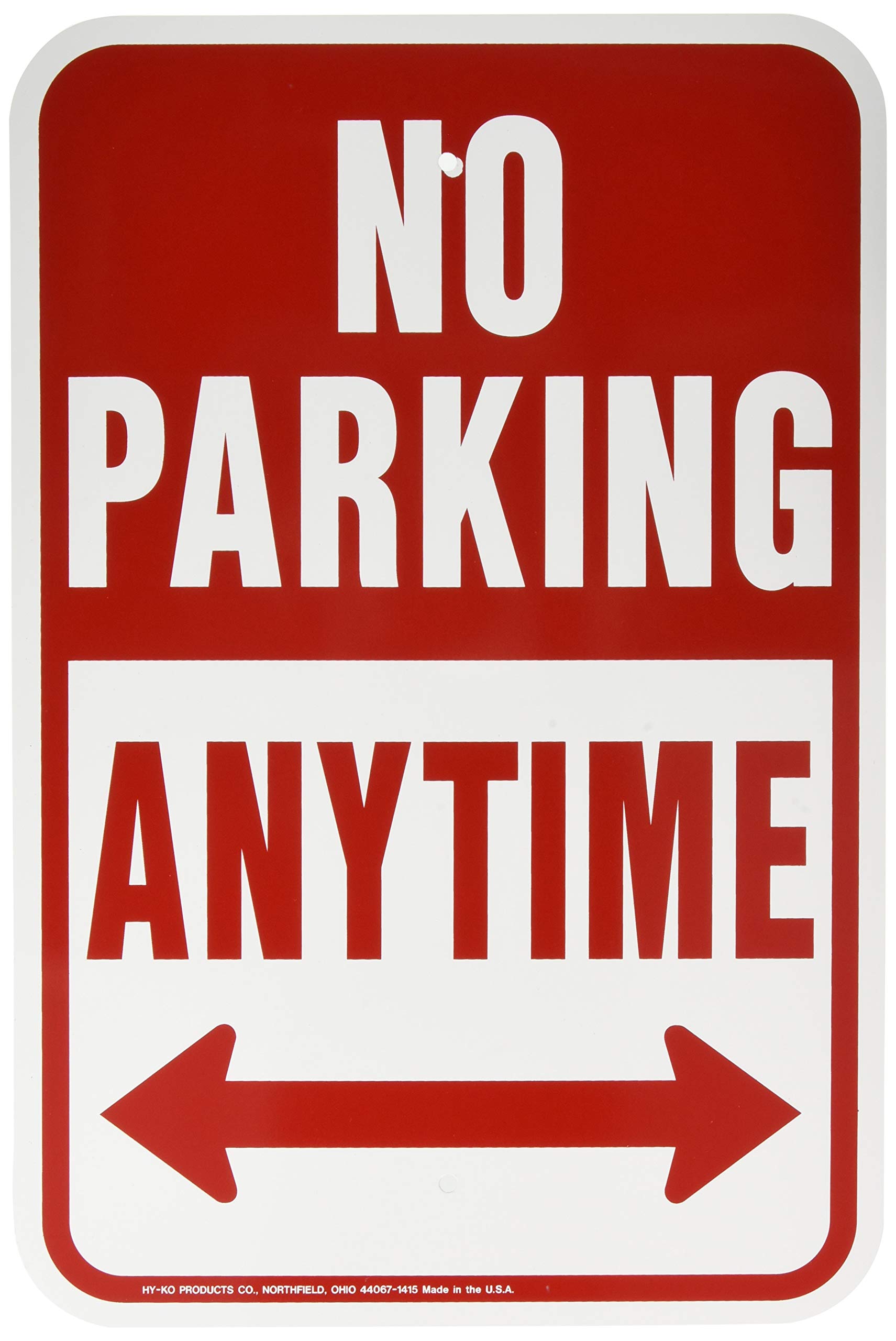 HY-C Hy-Ko HW-1 No Parking Anytime Sign 12 x 18 in