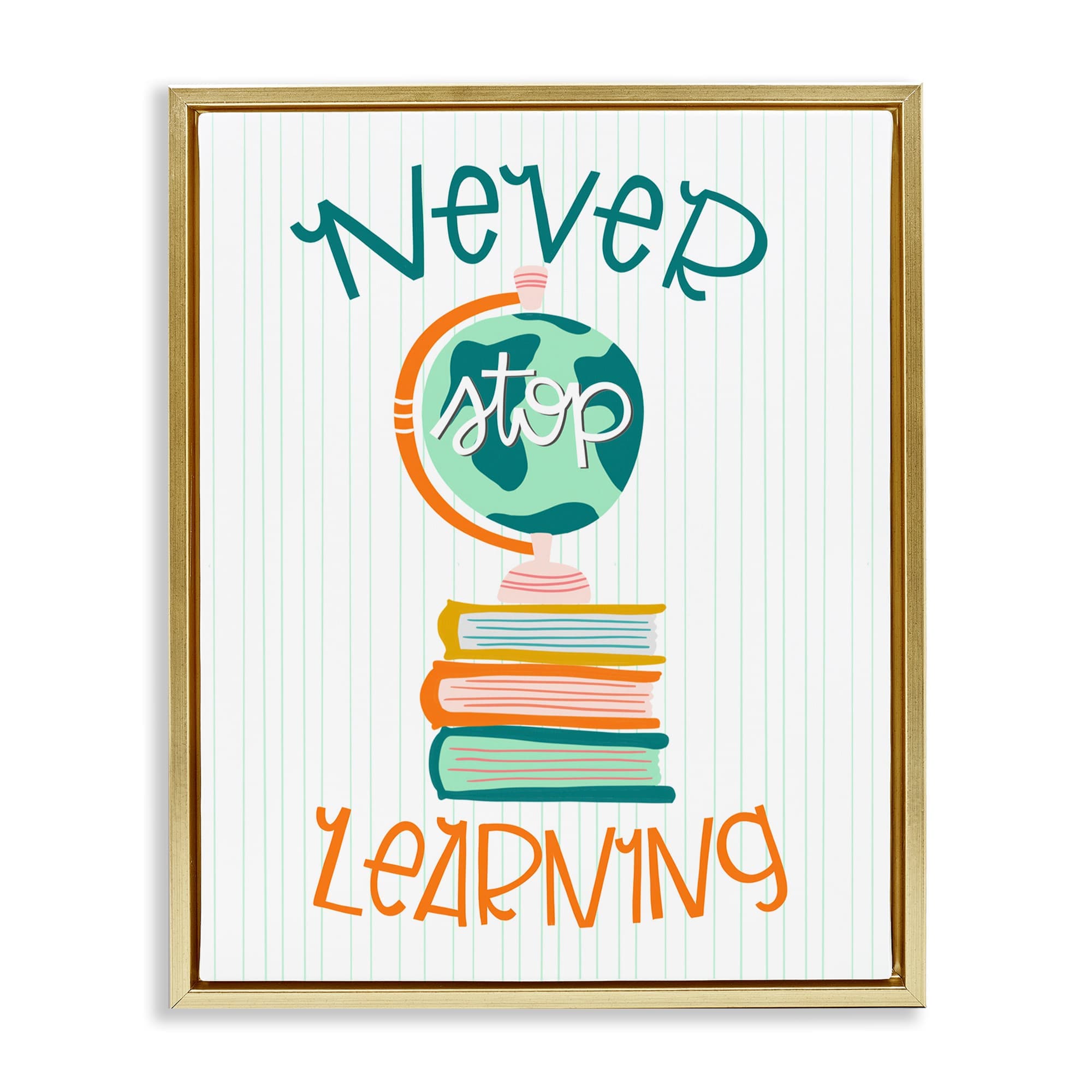 Stupell Industries BS-315-FFG-24X30 Never Stop Learning Gold Framed Floater Canvas Wall Art By Mandy Ford Art + Illustration 25 x 31